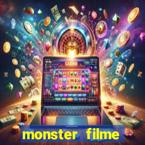 monster filme completo dublado